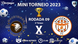 MINI TORNEIO XII 2023  MACETEIROS SIMPLES X REFERÊNCIA FC 2º TEMPO [upl. by Reifnnej927]