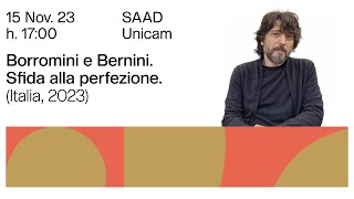 Borromini e Bernini Sfida alla perfezione  cineforum  ospite Luca Lancise sceneggiatore [upl. by Pinkham]