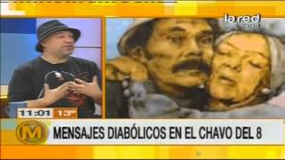 Salfate explica los mensajes diabólicos del Chavo del 8 Parte 2 [upl. by Ellehsal]