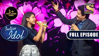 Arunita का गाना सुनकर Udit जी चले गए Flash Back में  Indian Idol Season 12  Full Episode [upl. by Amitie994]