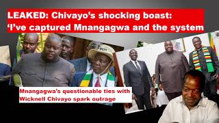 LEAKED AUDIO Mnangagwa’s questionable ties with Wicknell Chivayo spark outrage in Zanu PF [upl. by Ruzich969]