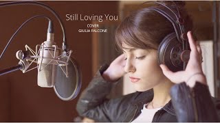 Giulia Falcone  Still Loving You  Scorpions Cover [upl. by Emelun]