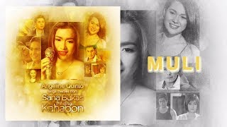 Angeline Quinto  Muli Audio [upl. by Ahsaekal325]