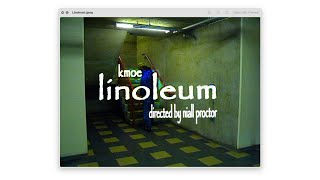 kmoe  Linoleum music video [upl. by Ashman]