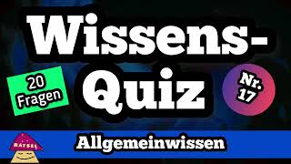 Wissensquiz 17 Allgemeinwissen Quiz mit 20 Quizfragen  Deutsch [upl. by Idden]