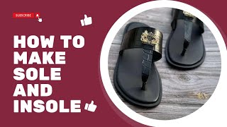 How to make Slipper insole and sole footwear shoemaking bespoke fashion diy [upl. by Alodie553]