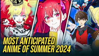 Top 10 most anticipated anime of summer 2024 [upl. by Sola719]