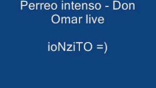 perreo intenso  Don omar live [upl. by Leimad]