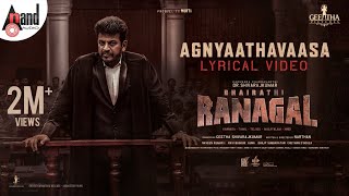 Agnyaathavaasa Lyrical  Bhairathi Ranagal  DRShiva Rajkumar  Geetha SRK  Narthan  Ravi Basrur [upl. by Wenn933]