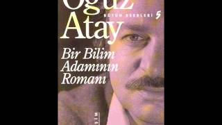 Oğuz AtayBir Bilim Adamının RomanıMustafa İnan [upl. by Edrick]