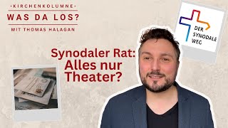 Das Ende des Synodalen Rats  Was da los Die Kirchenkolumne [upl. by Eusassilem369]