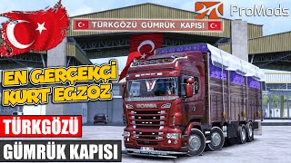 EN GERÇEKÇİ KURT EGZOZ SESİ  SCANIA MEGA MOD  TÜRKGÖZÜ GÜMRÜK KAPISI  PROMODS 150 [upl. by Meehar795]