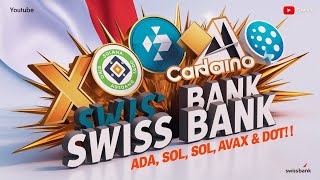 Big News Swiss Bank Launches XRP ADA SOL AVAX amp DOT Trading [upl. by Ahteral393]