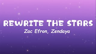 Zac Efron Zendaya  Rewrite The Stars Lyrics [upl. by Efren]