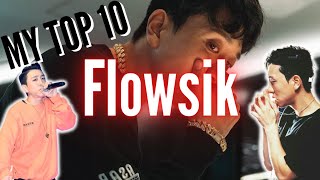 MY TOP 10 FLOWSIK [upl. by Hairym]