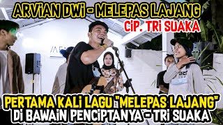 PERTAMAKALI LAGU MELEPAS MASA LAJANG DI BAWAIN PENCIPTANYA TRI SUAKA [upl. by Lorola]