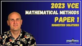 2023 VCE Mathematical Methods Paper 1 Suggested Solutions  MaffsGurucom [upl. by Sebastien]