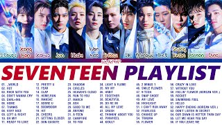 SEVENTEEN 세븐틴 PLAYLIST 2022 UPDATED  세븐틴 노래 모음 [upl. by Amuh]