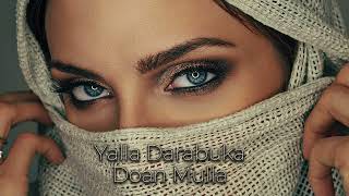 Arabic Remix 2023  Yalla Darabuka  Doan Mulla  New Arabic Remix Song 2023 [upl. by Zack]