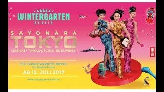 SAYONARA TOKYO im Wintergarten Berlin  ZIBB TV Beitrag [upl. by Einhpets]