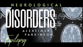 How Neurological Disorders Affect Your Brain Alzheimer Parkinson and Epilepsy [upl. by Navnod]