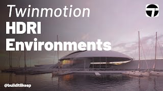 Twinmotion HDRI Environments Explained [upl. by Silvio]