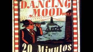 Dancing Mood 20 Minutos Full Album [upl. by Olia]