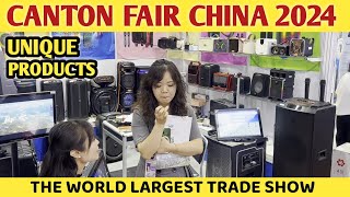 Canton Fair 2024  The World Largest Trade Show  Guangzhou China [upl. by Gaivn49]