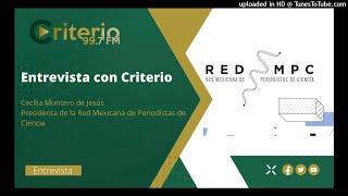 Entrevista con Criterio Red Mexicana de Periodistas de Ciencia [upl. by Assirek]