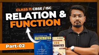 Relation And Function 02  CBSE  ISC  Math class 11  PART 2 [upl. by Rehpatsirhc]