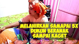 melahirkan 5x dukun beranak nya sampe kaget [upl. by Holle]