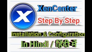 04 Citrix XenCenter Installation Step by Step [upl. by Yajiv]