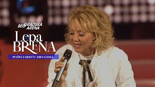 Lepa Brena  Pozeli srecu drugima  LIVE  BEOGRADSKA ARENA 2011 [upl. by Burch]