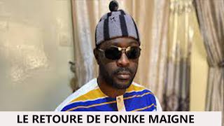 LE RETOUR DE FONIKE MAIGNE [upl. by Ativla]