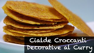 Cialde Croccanti Decorative al Curry [upl. by Gignac]