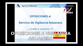 Oposiciones al SVA acceso requisitos oposiciones que somos y dónde estamos Aduanas SVA [upl. by Suelo]