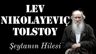 Lev Nikolayeviç Tolstoy  Şeytanın Hilesi [upl. by Phil]