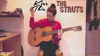 ‘Kiss This’  The Struts Acoustic Cover [upl. by Holmann]