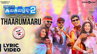 Kalakalappu 2  Thaarumaaru Song  Hiphop Tamizha  Jiiva Jai Shiva Nikki Galrani CatherineTresa [upl. by Ailama262]