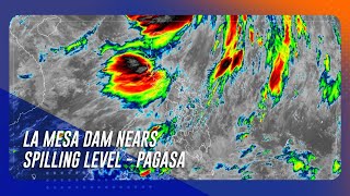 La Mesa Dam nears spilling level  PAGASA  TeleRadyo Serbisyo [upl. by Tyika]