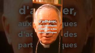 Les catholiques ne peuvent adhérer aux partis politiques qui défendent des lois contraire à l’Eglise [upl. by Annaoj768]