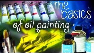 The Basics of Oil Painting [upl. by Eyahc983]