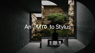 An Introduction to Stylus [upl. by Acinorehs]