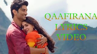 Qaafirana  Lyrical  Kedarnath  Sushant Singh Rajput  Sara Ali Khan  Arijit Singh amp Nikhita [upl. by Raoul911]