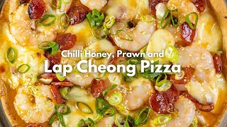 Chilli Honey Prawn and Lap Cheong Pizza [upl. by Yasdnil143]