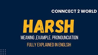 Wharsh Does harsh Means  Meanings And Definitions With harsh in ENGLISH [upl. by Nylirrehs]