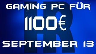 Gaming Pc für 1100€ September 13 [upl. by Huskey118]