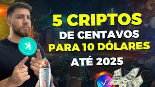 5 Criptomoedas Promissoras de CENTAVOS para até 10 DÓLARES em 2024 [upl. by Atnohsal]