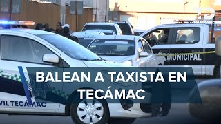 Taxista es asesinado en calles de Tecámac Edomex [upl. by Llertnom]