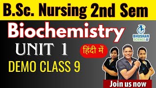 Demo Class 9 I UNIT 1 I Biochemistry I BSc Nursing 2nd semester Online classes I Bhushan Science [upl. by Jarib]